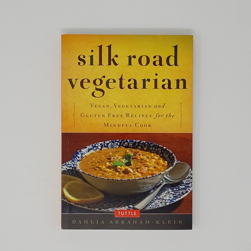 Silk Road Vegetarian by Dahlia Abraham-Klein